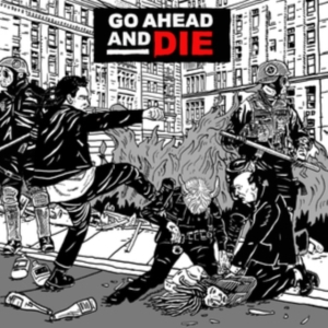 Go Ahead And Die - Go Ahead And Die ryhmässä CD @ Bengans Skivbutik AB (4016960)