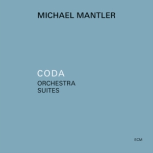 Mantler Michael - Coda -  Orchestral Suites For Large ryhmässä CD @ Bengans Skivbutik AB (4017839)