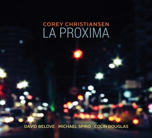 Corey Christiansen - La Proxima ryhmässä CD @ Bengans Skivbutik AB (4020025)