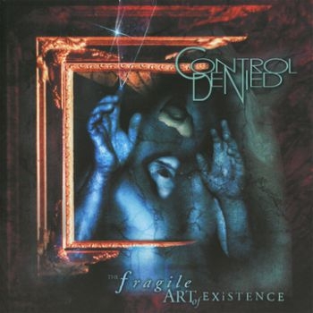 Control Denied - Fragile Art Of Existence ryhmässä CD / Rock @ Bengans Skivbutik AB (4020520)