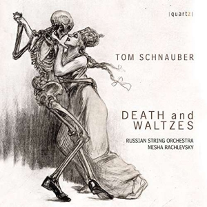 Schnauber Tom - Death And Waltzes ryhmässä CD @ Bengans Skivbutik AB (4021816)