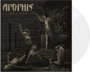 Apophis - Excess (White Vinyl Lp) ryhmässä VINYYLI @ Bengans Skivbutik AB (4022042)