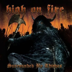 High On Fire - Surrounded By Thieves ryhmässä VINYYLI @ Bengans Skivbutik AB (4022954)