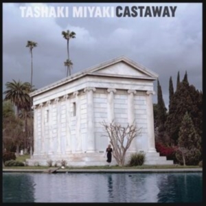 Miyaki Tashaki - Castaway ryhmässä VINYYLI @ Bengans Skivbutik AB (4023010)