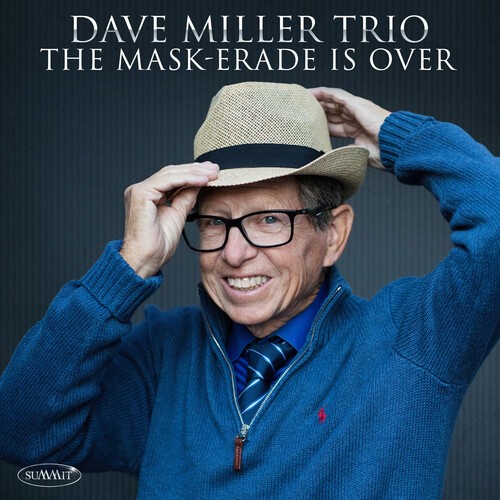 Dave Miller Trio - Mask-Erade Is Over ryhmässä CD / Jazz/Blues @ Bengans Skivbutik AB (4023029)