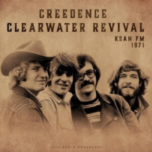 Creedence Clearwater Revival - Ksan Fm 1971 ryhmässä Minishops / Creedence Clearwater Revival @ Bengans Skivbutik AB (4024121)