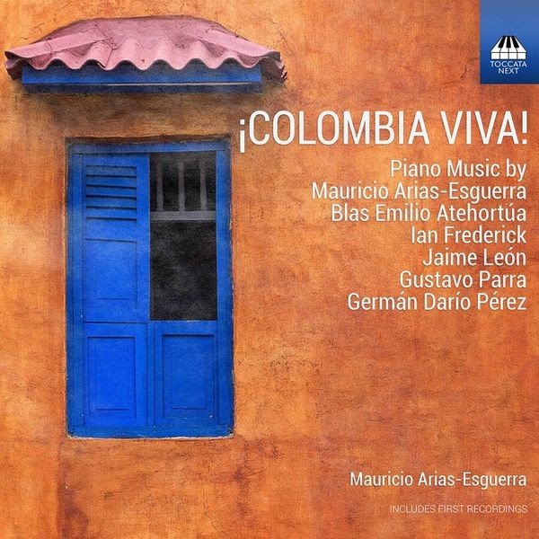 Mauricio Arias-Esguerra Blas Emili - ¡Colombia Viva! ryhmässä CD / Klassiskt @ Bengans Skivbutik AB (4024189)