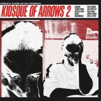 Various Artists - Kiosque Of Arrows 2 (Compiled By To ryhmässä VINYYLI @ Bengans Skivbutik AB (4026488)