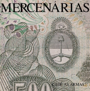Mercenarias - Cade As Armas (Vinyl Lp) ryhmässä VINYYLI @ Bengans Skivbutik AB (4026533)