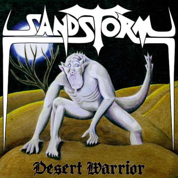 Sandstorm - Desert Warrior ryhmässä CD / Myydyimmät @ Bengans Skivbutik AB (4026934)