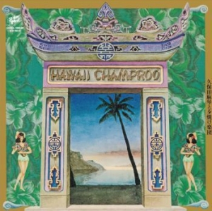 Makoto Kubota & The Sunset Gang - Hawaii Champroo ryhmässä VINYYLI @ Bengans Skivbutik AB (4026981)