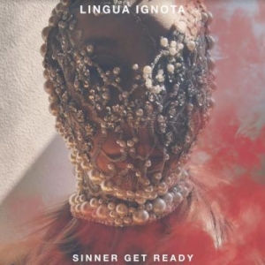 Lingua Ignota - Sinner Get Ready ryhmässä CD @ Bengans Skivbutik AB (4027005)