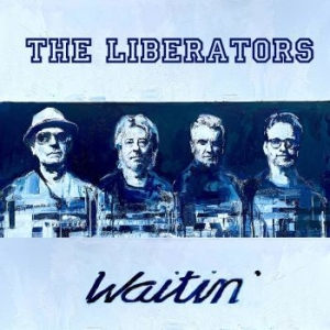Liberators The - Waitin' (Digipack) ryhmässä CD @ Bengans Skivbutik AB (4027336)