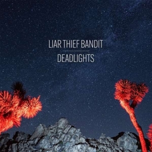 Liar Thief Bandit - Deadlights Lp Blue ryhmässä VINYYLI @ Bengans Skivbutik AB (4027376)
