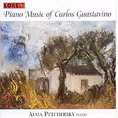Guastavino Carlos - Piano Music - Alma Petchersky, Pian ryhmässä CD / Pop @ Bengans Skivbutik AB (4028004)