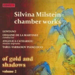Milstein Silvina - Chamber Works - Of Gold And Shadows ryhmässä CD @ Bengans Skivbutik AB (4028027)