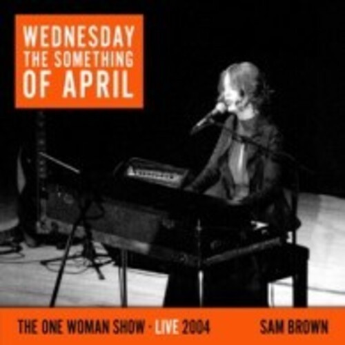 Brown Sam - Wednesday The Something Of April ryhmässä CD / Myydyimmät @ Bengans Skivbutik AB (4028044)
