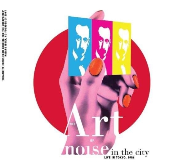 Art Of Noise - Noise In The City (Live In Tokyo) ryhmässä CD / Myydyimmät @ Bengans Skivbutik AB (4028141)