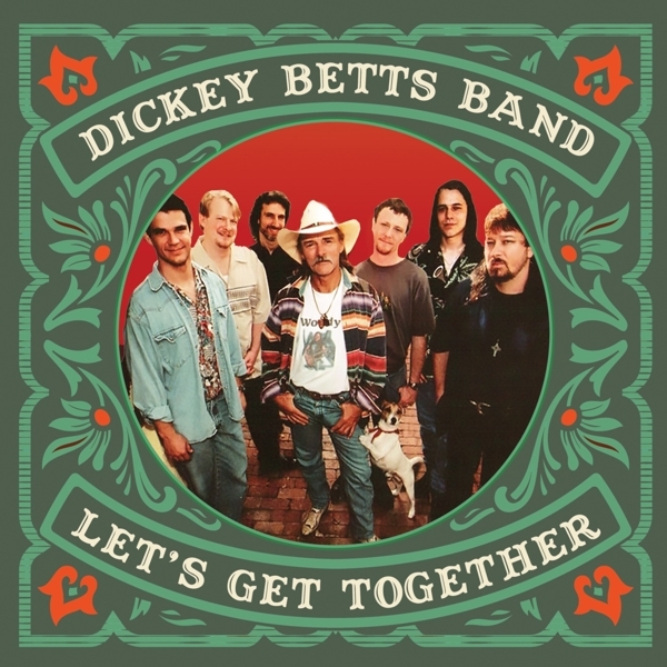Dickey Betts - Let's Get Together ryhmässä VINYYLI / Rock @ Bengans Skivbutik AB (4028342)