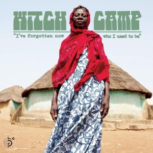Witch Camp - I've Forgotten Now Who I Used To Be ryhmässä VINYYLI @ Bengans Skivbutik AB (4029902)
