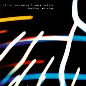 Schnauss Ulrich & Mark Peters - Destiny Waiving ryhmässä VINYYLI @ Bengans Skivbutik AB (4029912)