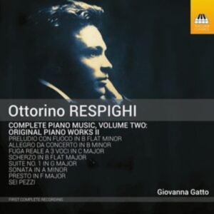 Respighi Ottorino - Complete Piano Music, Vol. 2 ryhmässä CD @ Bengans Skivbutik AB (4030030)