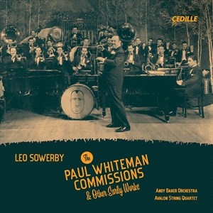 Sowerby Leo - The Paul Whiteman Commissions & Oth ryhmässä CD @ Bengans Skivbutik AB (4030046)