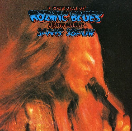 Joplin Janis - I Got Dem Ol' Kozmic Blues Again Mama! ryhmässä CD / Myydyimmät @ Bengans Skivbutik AB (4030204)