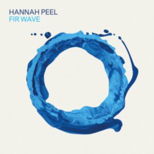 Peel Hannah - Fir Wave ryhmässä CD @ Bengans Skivbutik AB (4030266)
