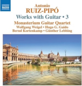 Ruiz-Pipo Antonio - Works With Guitar, Vol. 3 ryhmässä CD @ Bengans Skivbutik AB (4031081)
