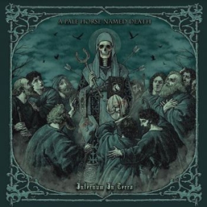 A Pale Horse Named Death - Infernum In Terra ryhmässä CD @ Bengans Skivbutik AB (4031195)