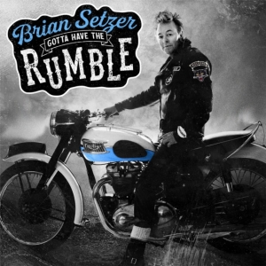 Setzer Brian - Gotta Have The Rumble ryhmässä VINYYLI @ Bengans Skivbutik AB (4031206)