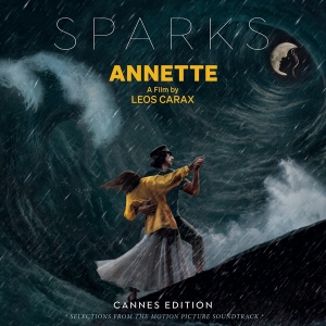 Sparks - Annette (Cannes Edition - Selections From The Motion Picture Soundtrack) ryhmässä Minishops / Sparks @ Bengans Skivbutik AB (4031239)