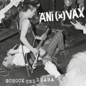 Äni(X)Väx - Schock Und Drama (Vinyl Lp) ryhmässä VINYYLI @ Bengans Skivbutik AB (4033574)