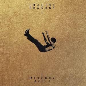 Imagine Dragons - Mercury: Act 1 (Vinyl) ryhmässä VINYYLI @ Bengans Skivbutik AB (4033577)