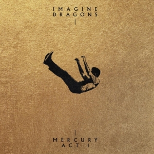 Imagine Dragons - Mercury: Act 1 ryhmässä Minishops / Imagine Dragons @ Bengans Skivbutik AB (4033578)