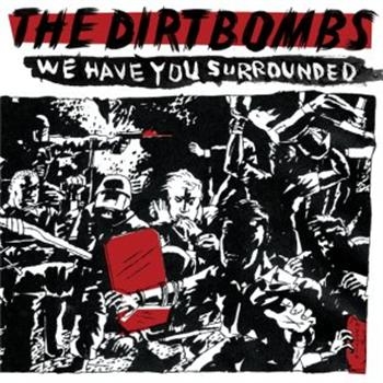 Dirtbombs - We Have You Surrounded ryhmässä VINYYLI / Rock @ Bengans Skivbutik AB (4034167)