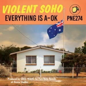 Violent Soho - Everything Is A-Ok ryhmässä CD @ Bengans Skivbutik AB (4034225)