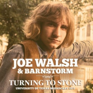 Walsh Joe & Barnstorm - Turning To Stone (Live Broadcast 19 ryhmässä CD @ Bengans Skivbutik AB (4035003)
