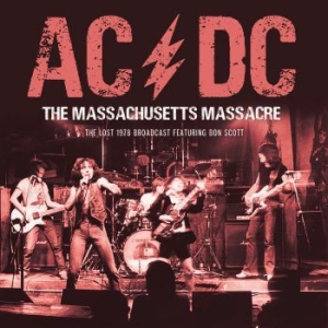 Ac/Dc - Massachusetts Massacre The (1978 Li ryhmässä Minishops / AC/DC @ Bengans Skivbutik AB (4035004)