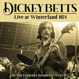 Betts Dickey - Live At Winteland 1974 (2 Cd) Live ryhmässä CD @ Bengans Skivbutik AB (4035006)