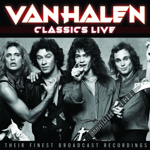 Van Halen - Classic Live (Live Broadcasts) ryhmässä CD @ Bengans Skivbutik AB (4035007)