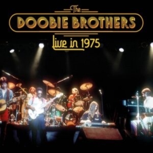 Doobie Brothers - Live In 1975 ryhmässä Minishops / Doobie Brothers @ Bengans Skivbutik AB (4035471)