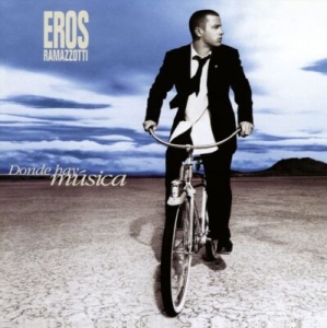 Ramazzotti Eros - Donde hay musica ryhmässä Minishops / Eros Ramazzotti @ Bengans Skivbutik AB (4035861)