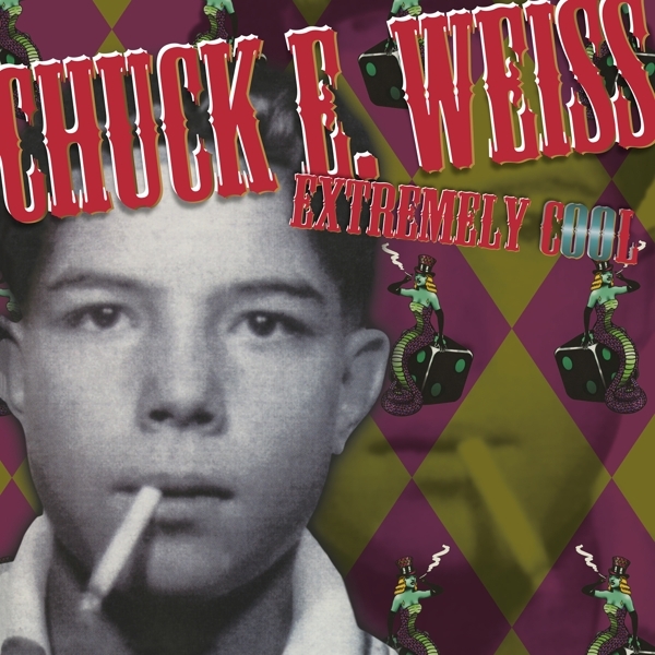 Chuck E. Weiss - Extremely Cool ryhmässä VINYYLI / Myydyimmät @ Bengans Skivbutik AB (4035865)