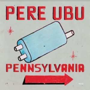 Pere Ubu - Pennsylvania (Blue) ryhmässä VINYYLI @ Bengans Skivbutik AB (4035936)