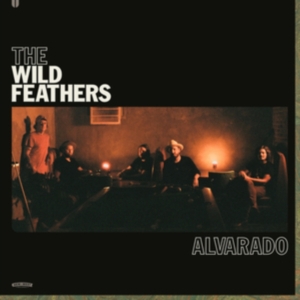 Wild Feathers The - Alvarado ryhmässä -Start New West @ Bengans Skivbutik AB (4035988)