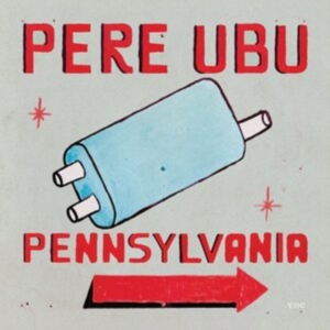 Pere Ubu - Pennsylvania ryhmässä CD @ Bengans Skivbutik AB (4035999)