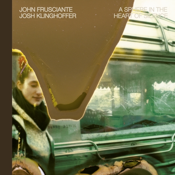 John Frusciante - Sphere In The Heart Of Silence ryhmässä CD / Myydyimmät @ Bengans Skivbutik AB (4036330)