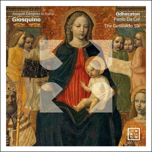 Desprez Josquin - Giosquino: Josquin Desprez In Itali ryhmässä CD @ Bengans Skivbutik AB (4036395)